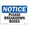 Signmission Safety Sign, OSHA Notice, 10" Height, Rigid Plastic, Please Breakdown Boxes Sign, Landscape OS-NS-P-1014-L-17341 - alternate 1